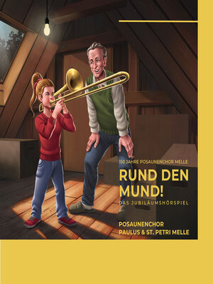 cover image of 150 Jahre Posaunenchor Melle--Rund den Mund--Das Jubiläumshörspiel